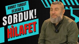 AHMET TURGUT ULUCAKA SORDUK  HİLAFET [upl. by Blondie140]