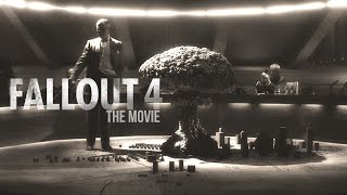 Fallout 4 The Movie [upl. by Nosreg]