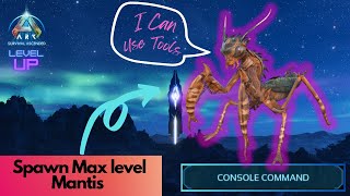 Tamed Mantis Spawn Command  Ark Survival Ascended [upl. by Allanson]