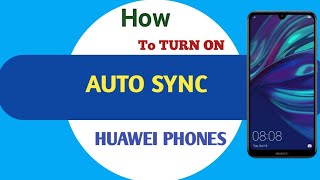 How to turn on auto sync on huawei android tips [upl. by Galven]