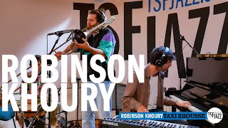 Robinson Khoury quotTaxi Broussequot en session TSFJAZZ [upl. by Yobybab]