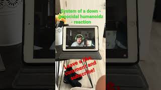 System of a down  genocidal humanoidz  Reaction on my channel now [upl. by Tildy]