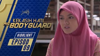 HIGHLIGHT Episod 9  Kekasih Hati Mr Bodyguard 2021 [upl. by Hniv]