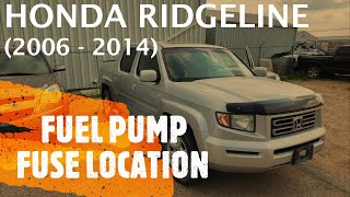 Honda Ridgeline  FUEL PUMP FUSE LOCATION 2006  2014 [upl. by Roti]