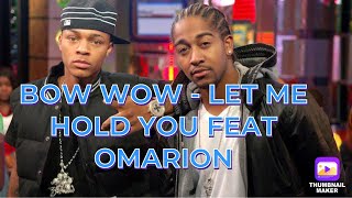 THROWBACK THURSDAY  BOW WOW  LET ME HOLD YOU FEAT OMARION REACTION [upl. by Amikay]