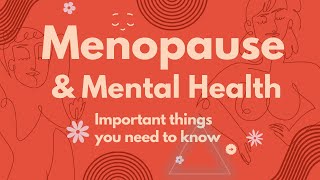 Menopause amp Mental Health Tips amp Advices to Navigate New Chapter of Life [upl. by Paik]