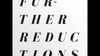 Further Reductions ‎ High End Basics [upl. by Kassey565]