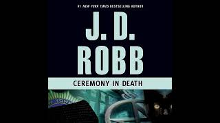 Ceremony in Death In Death Book 5 By J D Robb  FullLength Audiobook [upl. by Enylrac]