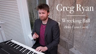 Wrecking Ball  Miley Cyrus  Classical Piano Cover by Greg Ryan [upl. by Ninetta]