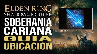 C G Soberanía Cariana  Cenizas de Guerra  Elden Ring Shadow of the Erdtree DLC [upl. by Gintz968]