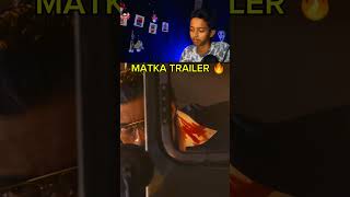 MATKA TRAILER REACTION 🔥 reaction [upl. by Ehcropal322]