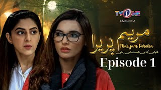 Maryam Pereira Episode 1  English Subtitle  Ahsan Khan  Sadia Khan  12 January 2023  TVONE [upl. by Kanya219]