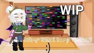 Dsmp react to my videosWIP  desc [upl. by Huckaby]