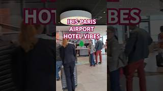 🛖🗼Hotel Vibes ibishotel parisairport HotelGarden olekkettu shortsfeed ibis hotels Vibes [upl. by Jocelin]