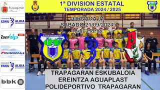 JORNADA 01 CD TRAPAGARAN vs EREINTZA AGUAPLAST [upl. by Ogram528]