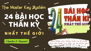 Full 24 Bài Học Thần Kỳ Nhất Thế Giới lược dịch 2009 The Master Key System  Charles F Haanel [upl. by Yard]