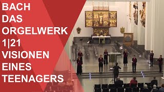 Musik an der Uni Leipzig Bach  Das Orgelwerk 121  Visionen eines Teenagers [upl. by Ecydnak372]