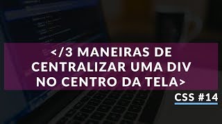 3 maneiras de colocar uma div no centro da tela 14 [upl. by Kall]