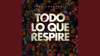 Todo Lo Que Respire [upl. by Rori]