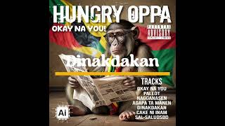 Dinakdakan by Hungry Oppa feat The Arak Norte All Stars Ilcoano song Ai beats [upl. by Drobman]