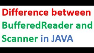 Difference between BufferedReader and Scanner in java [upl. by Rofotsirk]