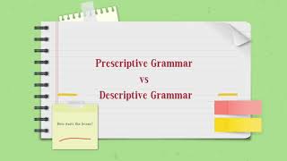 Prescriptive Grammar Vs Descriptive Grammar [upl. by Dnomal]