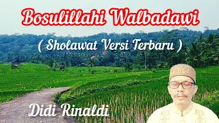 Birosulillahi Wal Badawi  Versi Teranyar   Didi Rinaldi [upl. by Yrtnahc]