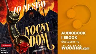 NOCNY DOM  JO NESBO  AUDIOBOOK PL [upl. by Brainard]