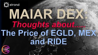 Elrond Maiar DEX Farming Thoughts About Price of EGLD MEX amp RIDE  Small Harvest Calculator Update [upl. by Norreht]