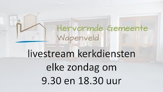 Live uitzending vanuit de Hervormde Gemeente Wapenveld [upl. by Quint989]