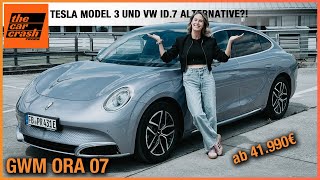 GWM ORA 07 im Fahrbericht 2024 Echte Tesla Model 3 und VW ID7 Alternative Review  Test  Preis [upl. by Nadeen]