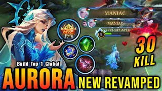 30 Kills  2x MANIAC Aurora Revamp Best Build and Emblem  Build Top 1 Global Aurora  MLBB [upl. by Rikahs888]