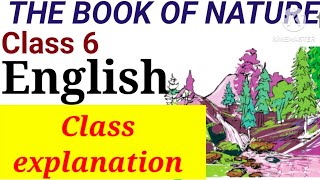 Class 6 English unit 3 The book of nature class explanationclass 6 The book of nature [upl. by Winn377]