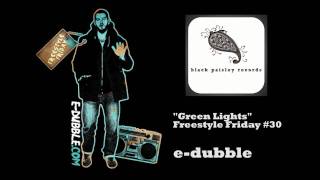 edubble  Green Lights Freestyle Friday 30 [upl. by Budwig]