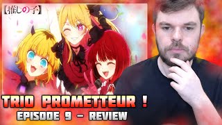 🔥 RUBY KANA ET MEMCHO TRIO TRÈS PROMETTEUR  🔥🌺 OSHI NO KO  ÉPISODE 9  REVIEW 🌺 [upl. by Aviv5]