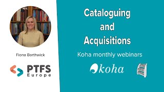 Koha  an overview of Cataloguing and Acquisitions [upl. by Wayne]