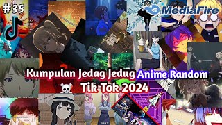 Kumpulan Jedag Jedug Anime Random Tik Tok Terbaru Dan Keren 2024😎 Part 6 [upl. by Davie975]