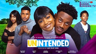 UNINTENDED  ANGEL UNIGWE PRINCE BUCHI KINGS EMMANUEL NSE Latest Nigerian movie 2024 [upl. by Gwenore]