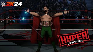 Hyper Fight Pro  Show 35  Perfect Opportunity  WWE 2K24 [upl. by Richmound]