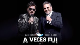 Aleks Syntek Mijares  DP  A Veces Fui Video Oficial [upl. by Ettevey]