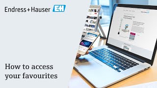 How to access your favourites  My EndressHauser [upl. by Lyndel]