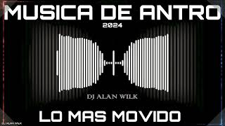 Musica de Antro Abril 2024 Lo Mas Movido Dj Alan Wilk [upl. by Wilser221]