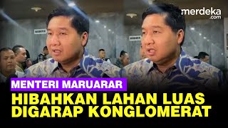 Menteri PKP Maruarar Hibahkan Lahan Buat Rakyat Digarap Konglomerat Aguan Colek Tiga Taipan [upl. by Kendrah]