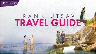 Rann Utsav  Travel Guide  Part 01  White Salt Desert  Rann Of Kutch  Gujarat Tourism [upl. by Kenti]