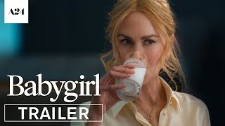 Babygirl  Official Trailer HD  A24 [upl. by Arnaldo]