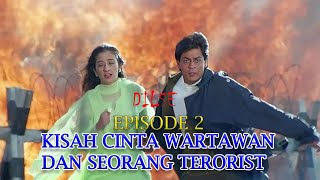 Alur film Bollywood kisah wartawan yang jatuh cinta pada teroris part 2 [upl. by Mellins]