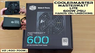 Cooler Master MasterWatt Lite V2 600W UnboxingHandsOn [upl. by Kealey]