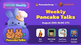 Pancake Talks  Magma amp PancakeSwap [upl. by Yelsnia195]