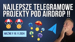 Najlepsze Telegramowe Projekty Pod Airdrop Sprawdź [upl. by Eerak605]