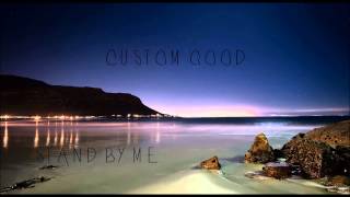 Ben E King  Stand By Me Custom Good Remix [upl. by Saucy163]